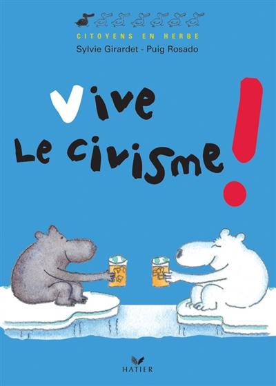 Vive le civisme !