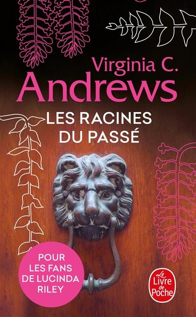 Fleurs captives. Vol. 4. Les racines du passé