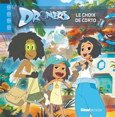 Droners. Le choix de Corto