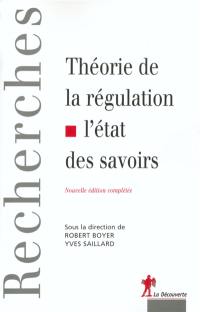 Théorie de la régulation, l'état des savoirs