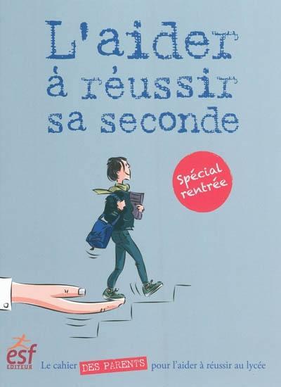 L'aider à réussir sa seconde