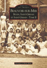 Beauvoir-sur-Mer, Bouin, Saint-Gervais et Saint-Urbain. Vol. 2