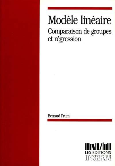 Modèle linéaire : comparaison de groupes et régression