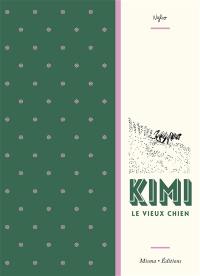 Kimi le vieux chien