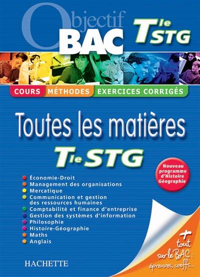 Toutes les matières terminale STG : cours, méthodes, exercices corrigés