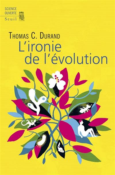 L'ironie de l'évolution