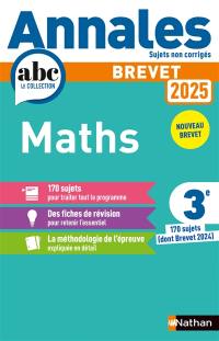 Maths 3e : annales 2025, sujets non corrigés : nouveau brevet