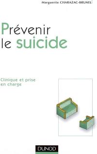 Prévenir le suicide : clinique et prise en charge