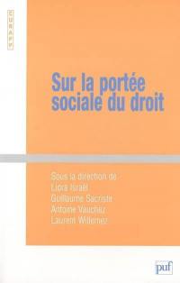 Sur la portée sociale du droit : usages et légitimité du registre juridique