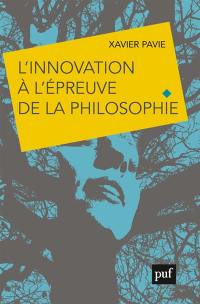 L'innovation à l'épreuve de la philosophie : le choix d'un avenir humainement durable ?