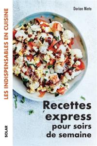 Recettes express pour soirs de semaine