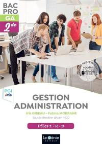 Gestion administration EBP : bac pro GA, 2de : pôles 1, 2, 3