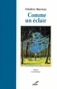 Comme un éclair : Fred, Fredo, Fredi, Do, Das. Une pierre de lune