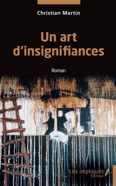 Un art d'insignifiances