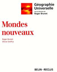 Géographie universelle. Vol. 1. Mondes nouveaux