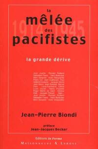 La mêlée des pacifistes (1914-1945)