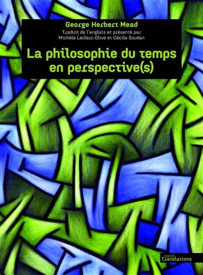 La philosophie du temps en perspective(s)