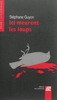 Ici meurent les loups