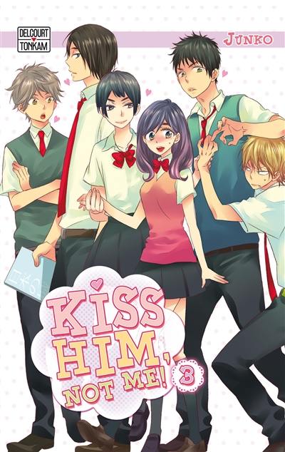 Kiss him, not me !. Vol. 3