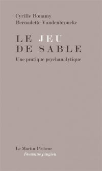 Le jeu de sable : une pratique psychanalytique