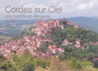 Cordes sur Ciel : une bastide en Albigeois