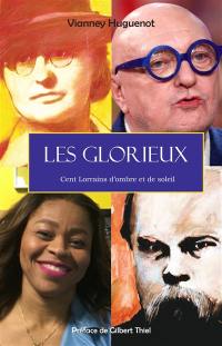 Les glorieux : cent Lorrains d'ombre et de soleil