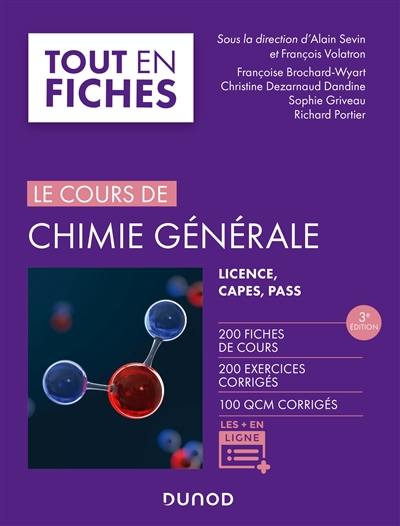 Le cours de chimie générale : licence, Capes, Pass