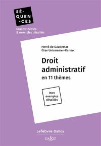 Droit administratif en 11 thèmes : avec exemples détaillés