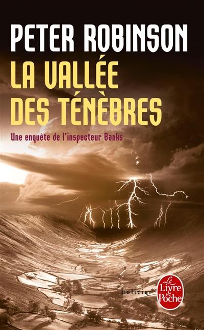 Une enquête de l'inspecteur Banks. La vallée des ténèbres