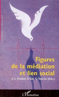 Figures de la médiation et lien social