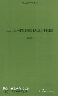 Le temps des jacinthes