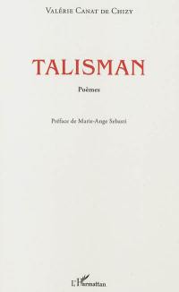 Talisman : poèmes