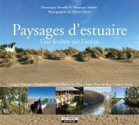 Paysages d'estuaire : une fenêtre sur l'océan