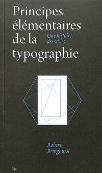 Principes élémentaires de la typographie : une histoire des styles