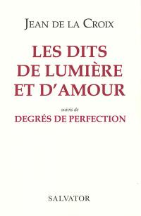 Les dits de lumière et d'amour. Degrés de perfection