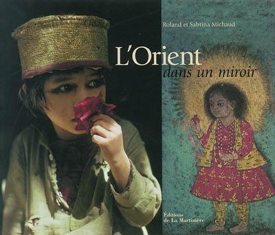 L'Orient dans un miroir