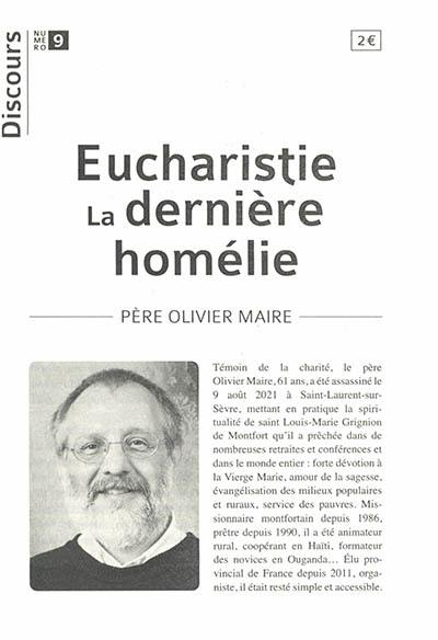 Eucharistie : la dernière homélie