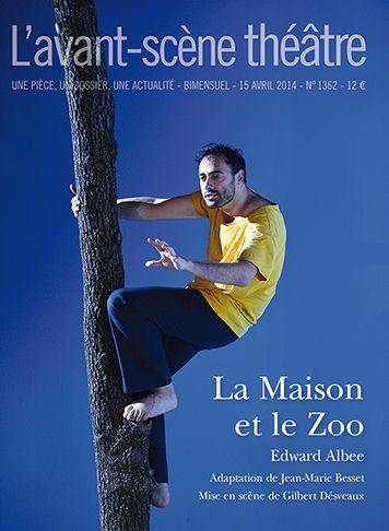 Avant-scène théâtre (L'), n° 1362. La maison et le zoo