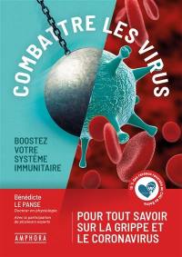 Combattre les virus : boostez votre système immunitaire