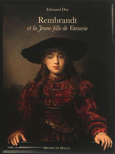 Rembrandt et la jeune fille de Varsovie