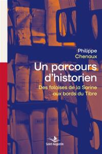 Un parcours d'historien : des falaises de la Sarine aux bords du Tibre