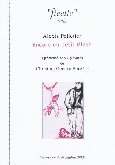 Ficelle, n° 93. Encore un petit Mlash