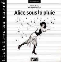 Alice sous la pluie : roman-photo