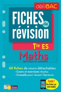 Maths spécifique et spécialité, terminale ES : fiches de révision