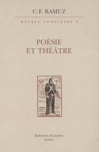 Oeuvres complètes. Vol. 10. Poésie et théâtre