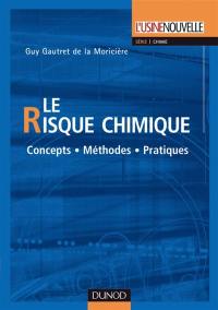 Le risque chimique : concepts, méthodes, pratiques