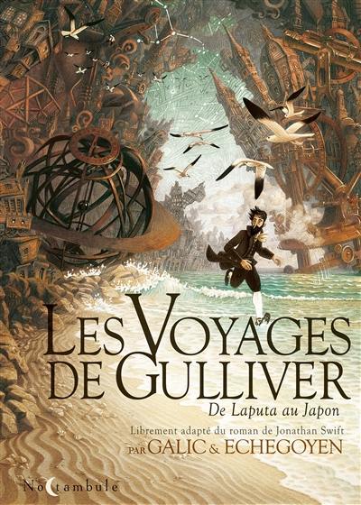 Les voyages de Gulliver : de Laputa au Japon