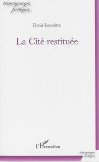 La cité restituée