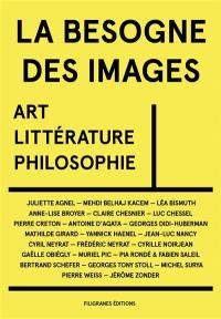 La besogne des images : art, littérature, philosophie