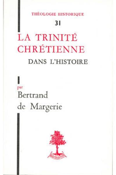 La Trinité chrétienne dans l'histoire